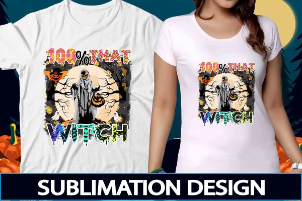 100% that witch  Sublimation PNG File on Sale