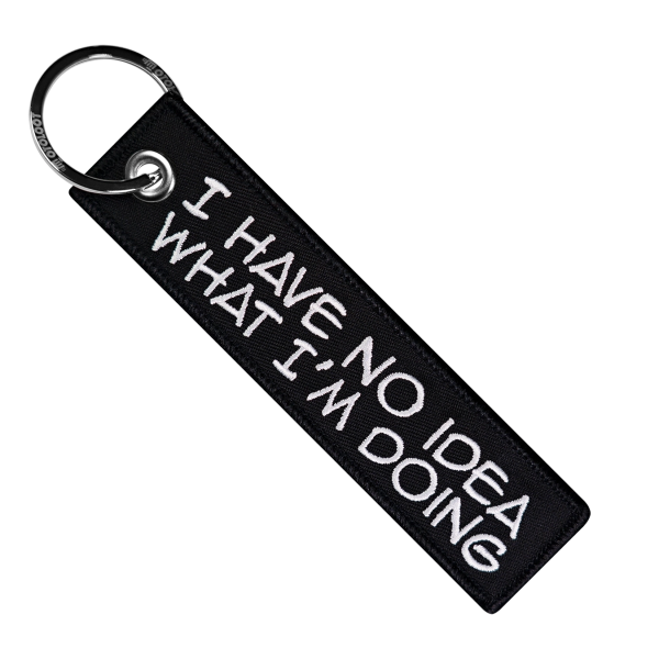 I Have No Idea What I m Doing - Motorcycle Keychain For Cheap